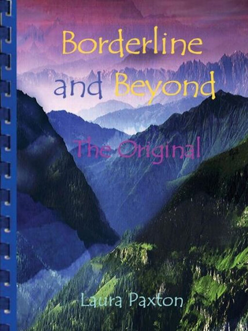 Title details for Borderline and Beyond, the Original by Laura Paxton - Available
